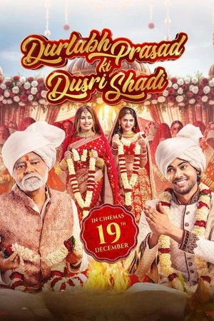 Durlabh Prasad Ki Dusri Shadi (2025) Hindi (MULTI AUDIO) – – HD Poster Download - filmyfly