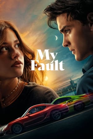 My Fault 2023 Hindi Dual Audio HD Poster Download - filmyfly
